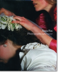 Anna Fox: 1983 - 2007 by Val Williams
