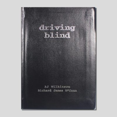 Driving Blind by A J Wilkinson and Richard James McCann